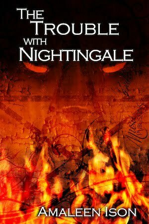 The Trouble with Nightngale by Amaleen Ison